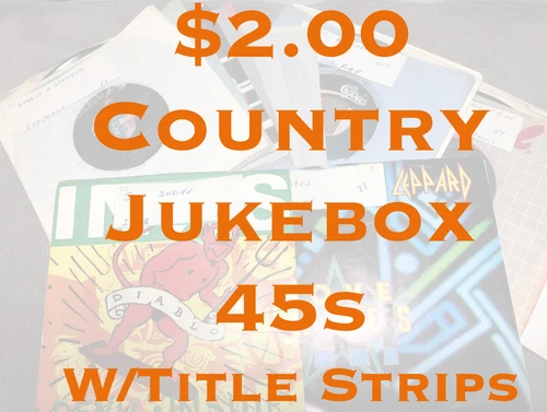 $2 45s w/Title Strips - Rock & Country - VG - EX - Flat $5.00  Shipped -EJ01-13
