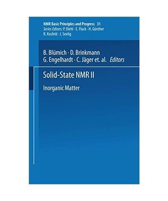 Solid-State NMR II: Inorganic Matter (NMR Basic Principles and Progress, 31)