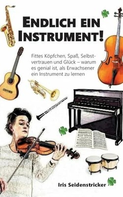 Endlich ein Instrument!: Fittes Köpfchen, Spaß, Buch BoD   Books on Demand