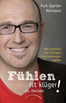 Fühlen ist klüger als denken!: Mit Intuition die ri... | Buch | Zustand sehr gut