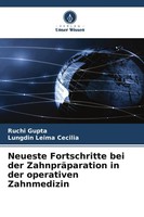 Ruchi Gupta (U. A.) | Neueste Fortschritte Bei Der ZahnpräParation In Der...