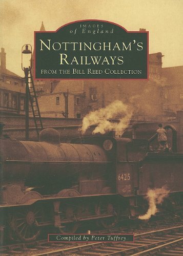 Nottingham's Railways, Tuffrey, Peter, Excellent Book