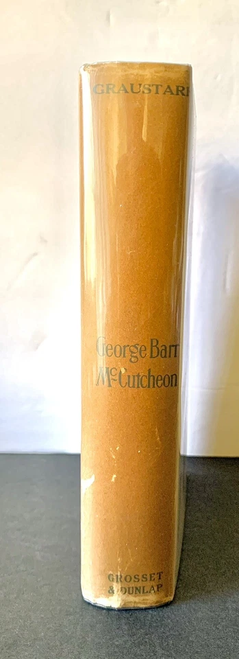 Graustark: The Story Of A Love Behind A Throne by George Barr McCutcheon 1st Foto 3 de 4