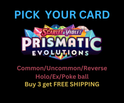#ad Prismatic Evolutions You Pick Common Uncommon Holo Reverse Holo Ex $0.99