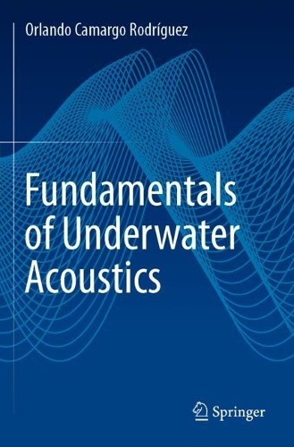 Fundamentals of Underwater Acoustics - 9783031313219