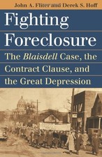 FIGHTING FORECLOSURE: THE BLAISDELL CASE, THE CONTRACT By John A. Fliter & Derek