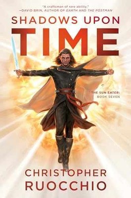 Shadows Upon Time: The Sun - Hardcover, by Ruocchio Christopher - Very Good