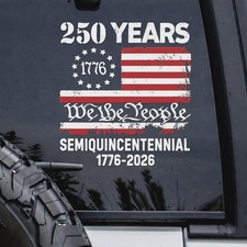 250 Years 1776-2026 We The People Semiquincentennial USA Flag Sticker Decal