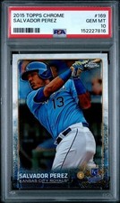 SALVADOR PEREZ 2015 Topps Chrome #169 PSA 10 GEM MINT
