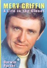 Merv Griffin: A Life in the Closet by Darwin Porter (Hardback, 2009)