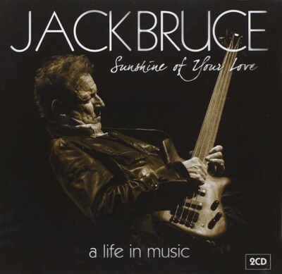 JACK/CREAM/BBM BRUCE - SUNSHINE OF YOUR LOVE: A LIFE IN MUSIC 2 CD NEU 