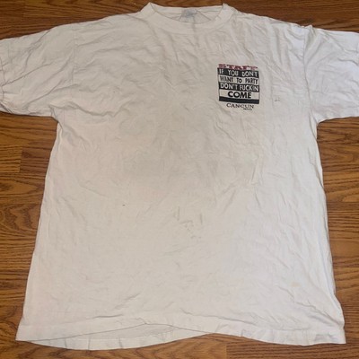 Staff If You Don't Want To Party Don't F***** Come Cancun Mexico T-Shirt