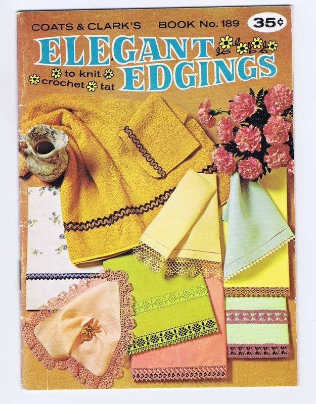 Vintage 1969 Coats & Clark's Elegant Edgings Book No. 189 Crochet Knit Tat