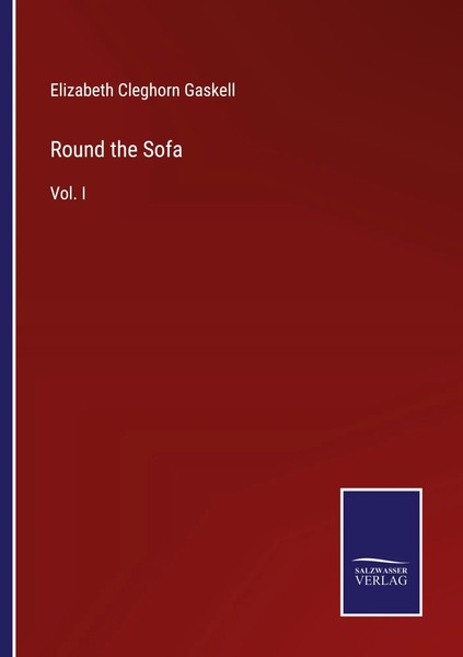 Elizabeth Cleghorn Gaskell | Round The Sofa | Taschenbuch | Englisch (2023)-image