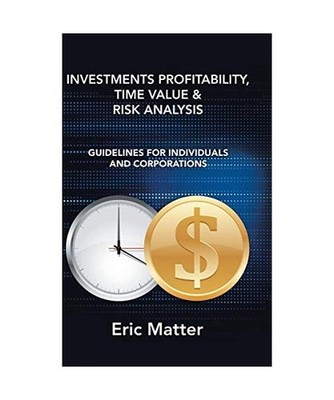 Investments Profitability, Time Value & Risk Analysis: Guidelines for Individual