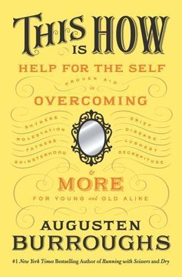 This Is How : Proven Aid in Overcoming Shyness, Molestation, and More  Hardcover