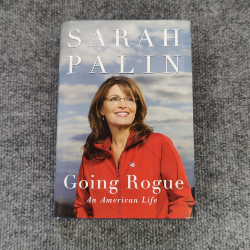Sarah Palin Going Rogue An American Life 2009 primera edición biografía política - Imagen 1 de 13