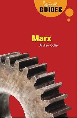 Marx: A Beginner's Guide by Andrew Collier (Paperback, 2008)