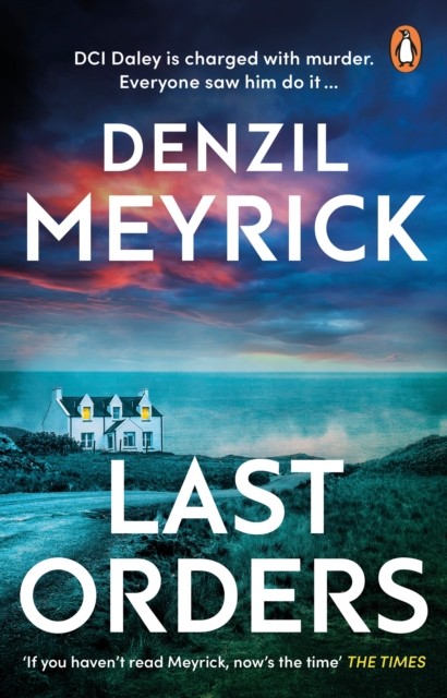 Last Orders by Denzil Meyrick (Paperback Book)