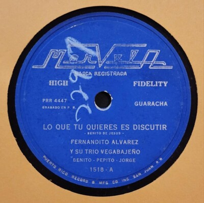 F ALVAREZ & TRIO VEGABAJENO-LO QUE TU QUIERES ES DISCUTIR-AMOR QUE MATA / 78 RPM