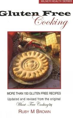 Gluten Free Cooking, Ruby Brown,  Paperback