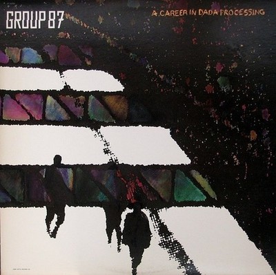 Group 87 - A Career In Dada Processing Electro LP Album Jac Schallplatte 213014