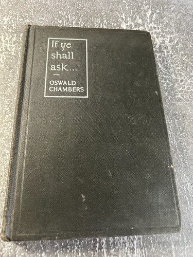 If Ye Shall Ask by Oswald Chambers - Picture 1 of 8
