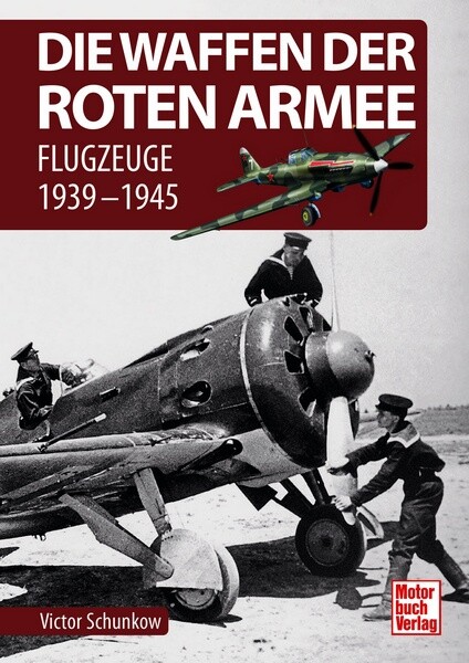 Schunkow Flugzeuge 1939-1945 Die Waffen Der Roten Armee-image