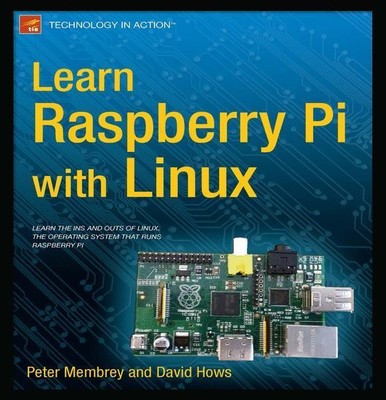 Learn Raspberry Pi with Linux David Hows (u. a.) Taschenbuch Paperback xxx 2012