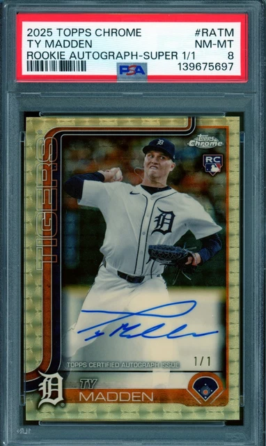 1/1 2025 Topps Chrome Ty Madden Rookie Auto Superfractor #RATM PSA 8