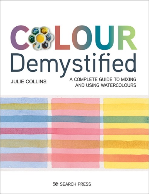 Colour Demystified by Julie Collins (Paperback Book)