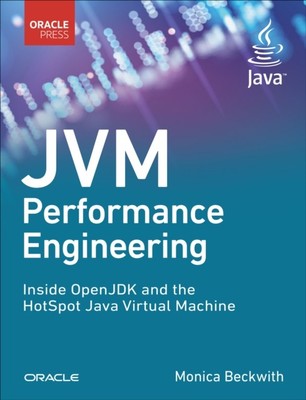 JVM Performance Engineering by Monica Beckwith PAPERBACK 9780134659879