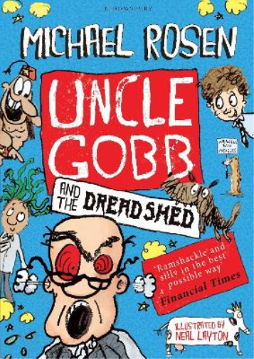 Michael Rosen Uncle Gobb and the Dread Shed (Tascabile)