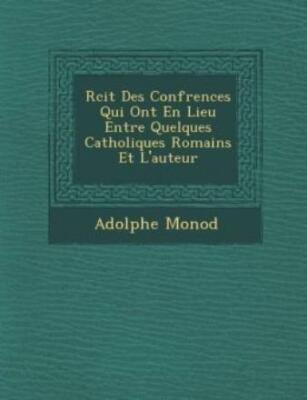 R Cit Des Conf Rences Qui Ont En Lieu Entre Quelques Catholiques Romains Et...