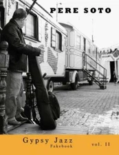 Pere Soto Gypsy Jazz Fakebook Vol  Ii