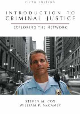 Introduction to Criminal Justice: Exploring the Network