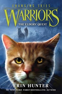 Erin Hunter Warriors: Changing Skies #1: The Elders' Quest (Hardback)