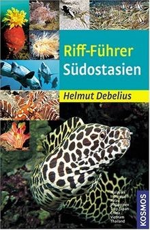 Riff-Führer Südostasien  von Debelius, Helmut | Buch | Zustand sehr gut - Debelius, Helmut