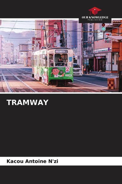 Tramway Kacou Antoine N'zi Taschenbuch Englisch 2022 Our Knowledge Publishing-image