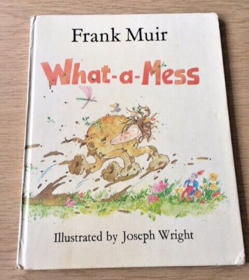 What-a-Mess by Frank Muir, 1st edition USA, hardback 1977