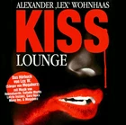 CD Megaherz Kiss Lounge By Alexander Lex Wohnhaas 4CDs