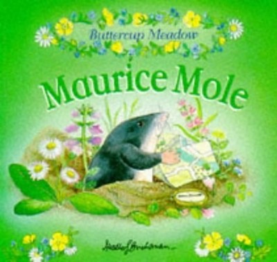 Maurice Mole (Buttercup Meadow S.), Buchanan, Heather S., Good Book