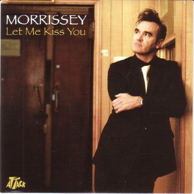 Morrissey - Let Me Kiss You - 7' UK 2004