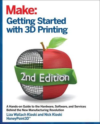 Getting Started with 3D Printing | Liza Wallach Kloski (u. a.) | Englisch | Buch