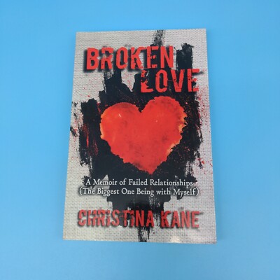 Broken Love by Christina Kane SIGNED tpb relationships dating covid 2022