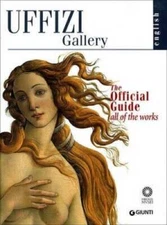 The Uffizi: The Official Guide All of the Works - Paperback - VERY GOOD