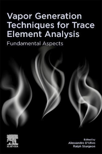 Vapor Generation Techniques for Trace Element Analysis Fundamental Aspects