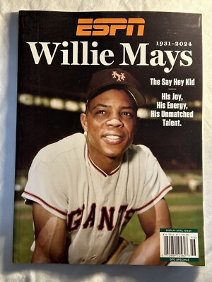 ESPN Willie Mays Magazine 1931-2024 The Say Hey Kid Tribute Edition