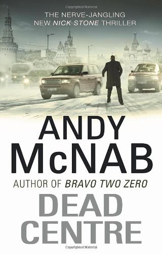 Dead Centre: (Nick Stone Thriller 14),Andy McNab