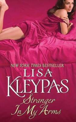 Stranger in My Arms - Mass Market Paperback By Kleypas, Lisa - ACCEPTABLE